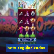 bets regularizadas